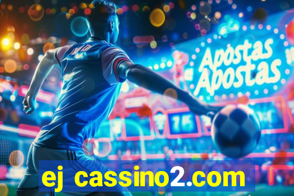 ej cassino2.com